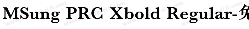 MSung PRC Xbold Regular字体转换
